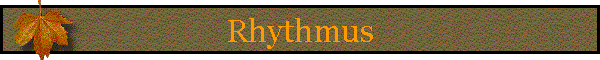 Rhythmus